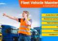 Fleet Vehicle Maintenance: A Comprehensive Guide - YourBestFleet